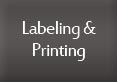 Labeling and Printing